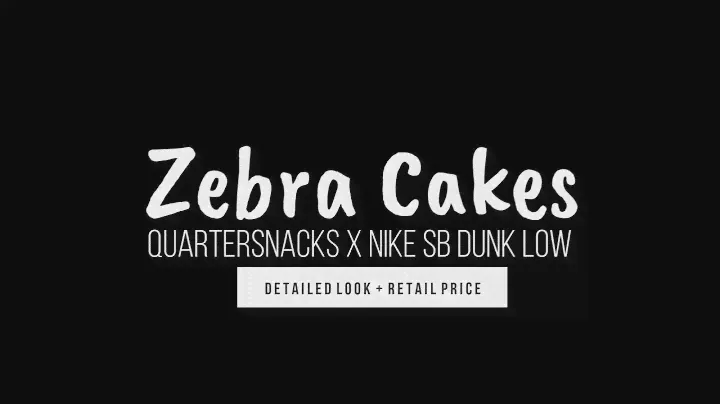 ZEBRA CAKES 2021 Quartersnacks X Nike SB Dunk Low DETAILED LOOK + PRICE /2021